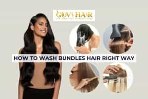 How to wash bundles hair right way