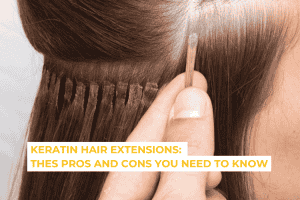 keratin hair extensions pros and cons