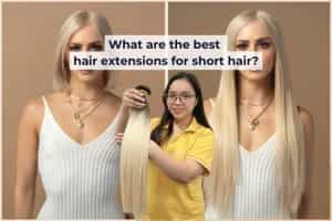 Best hair extenisons for short hair