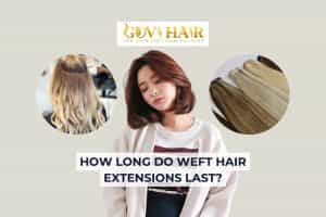 Weft hair extensions longevity