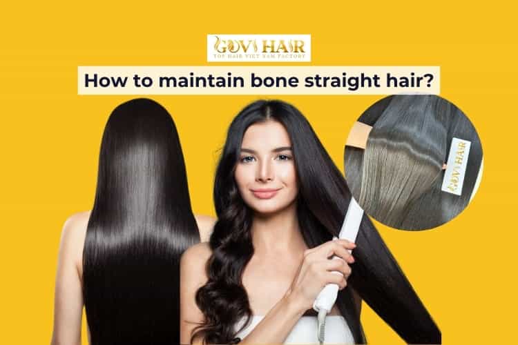 How to maintain bone straight hair