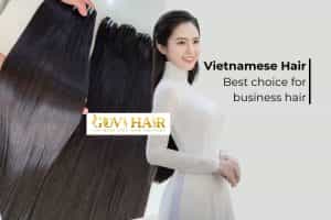 Vietnamese hair best choice for business hair