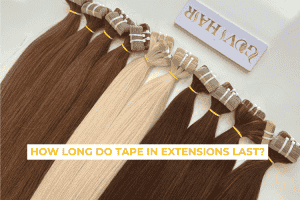 How long do tape in extensions last