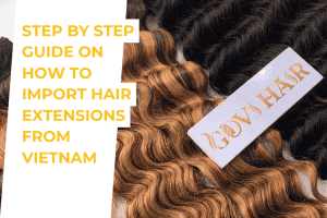 how to import hair from vietnam