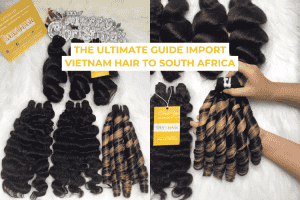Import Hair From Vietnam To South Africa