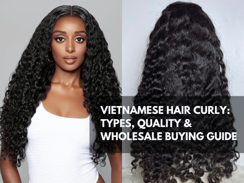 Vietnamese Hair Curly