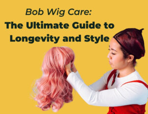 Guide Maintain Bob Wig Longevity and Style