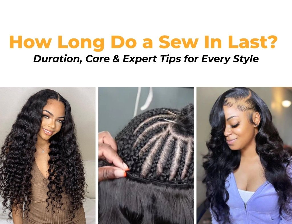 how long do a sew in last