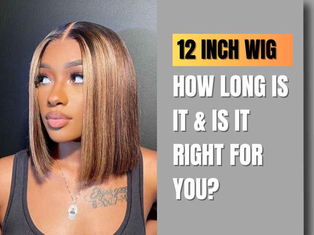 12 Inch Wig Length