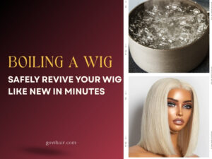 Boiling a Wig