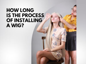 how long does a wig install take