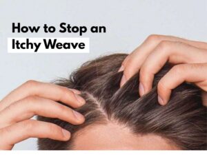 Itchy Weave