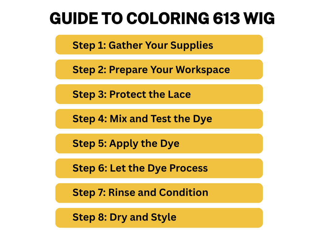 How to Coloring 613 Wigs To Stunning Blonde Wigs 3 Step-by-Step Guide to Coloring 613 Wig