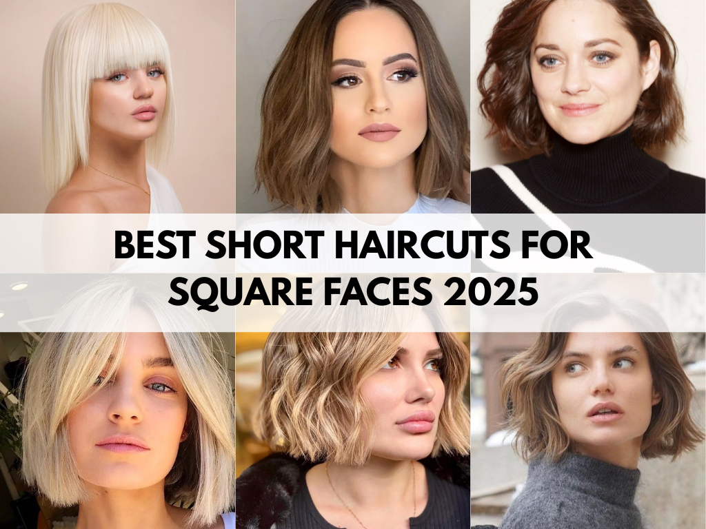 Best Short Haircuts for Square Faces