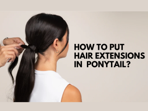 how to put hair extensions in ponytail