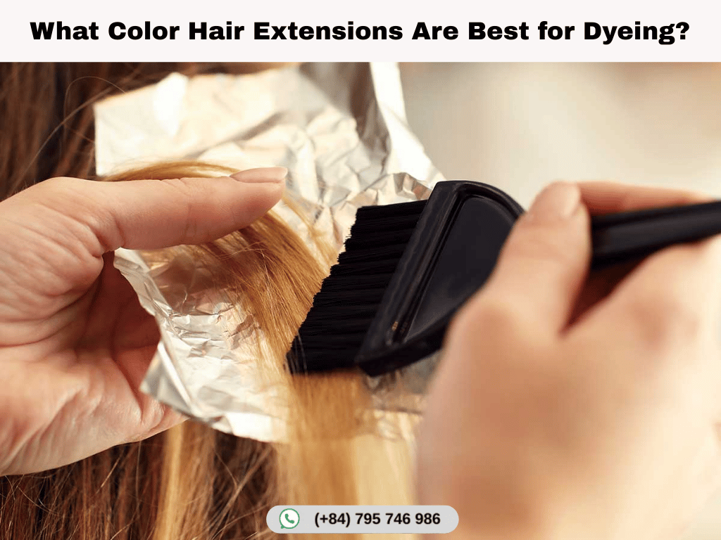 Can You Color Hair Extensions at Home Without Damage? 6 What Color Hair Extensions Are Best for Dyeing?