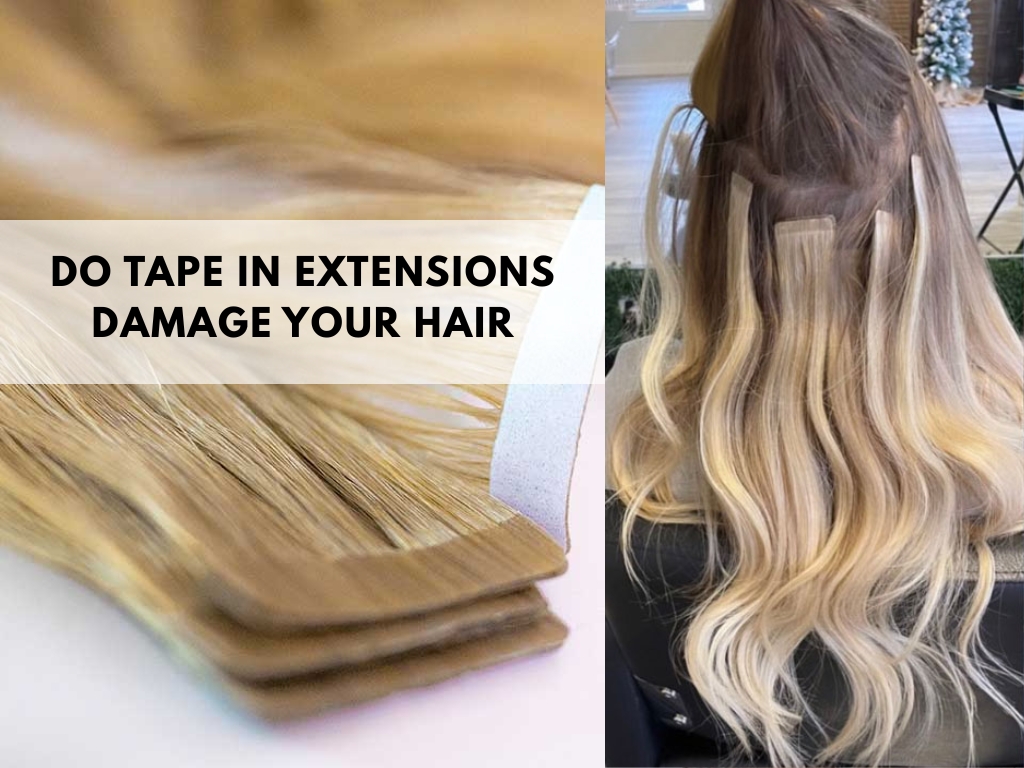 do tape in extensions damage your hair
