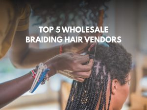 braiding hair vendors