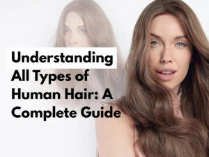 types of human hair
