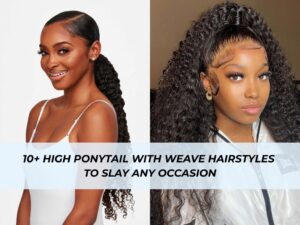 High ponytail with weave hairstyles