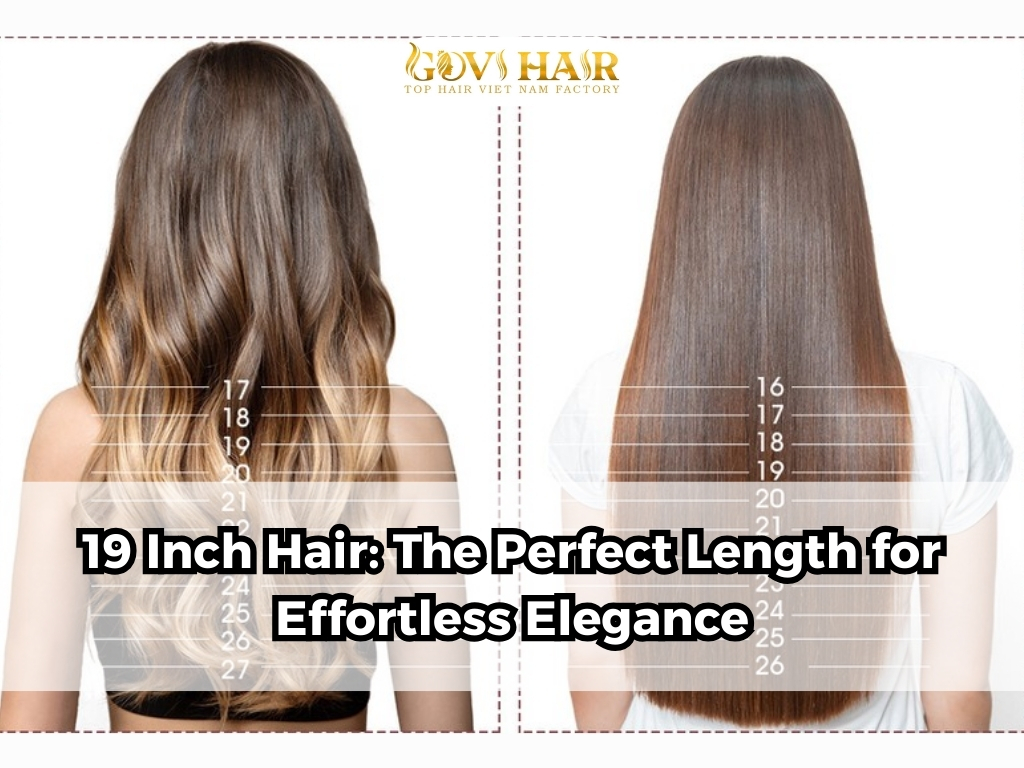 How Long is 19 Inch Hair