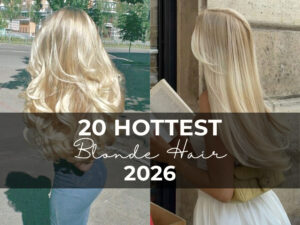 20 Hottest Blonde Hair 2026