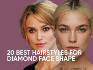 Best diamond face shape hairstyles​ for Short, Medium, and Long Hair