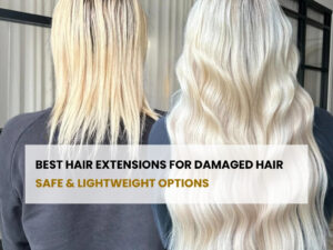 hair extensions for damaged hair