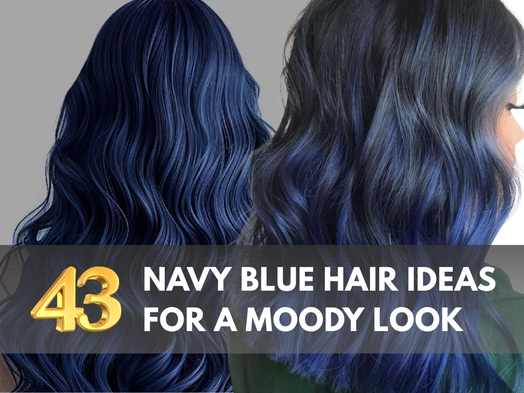 Navy Blue Hair Ideas For a Chic and Modern Appearance