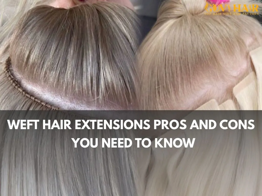 What Are Weft Hair Extensions Pros and Cons? Full Guide 2025 2 Weft hair extensions pros and cons