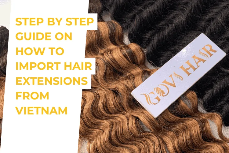 how to import hair from vietnam