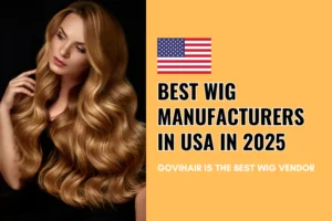 Best Wig Manufacturers In USA In 2025