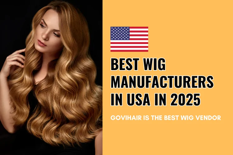 Best Wig Manufacturers In USA In 2025