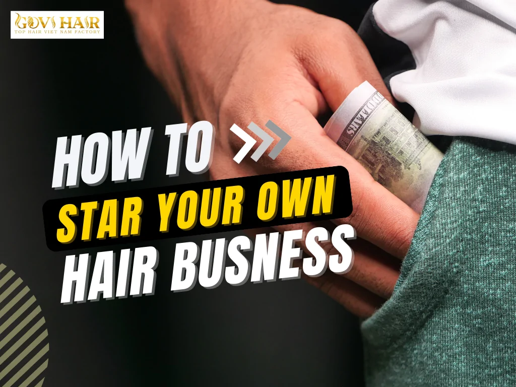 Elevate Your Style with Luxurious Vietnamese Deep Wave Hair 9 Step by step guide to start your own hair business