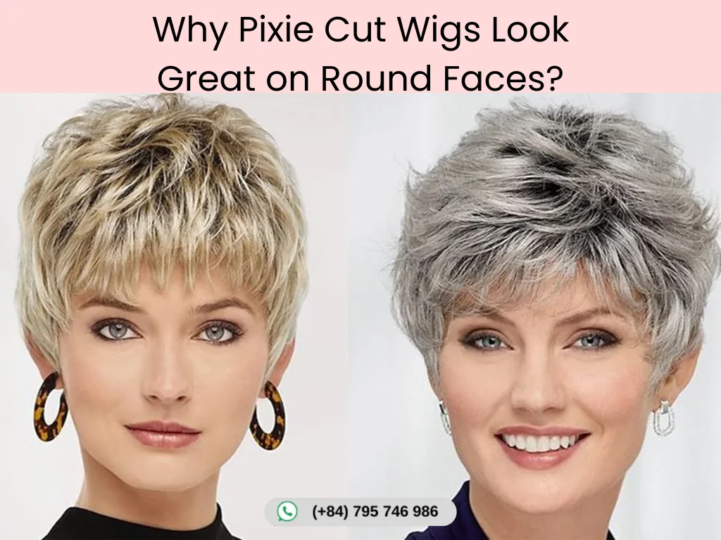 Why Pixie Cut Wigs Look Great on Round Faces?