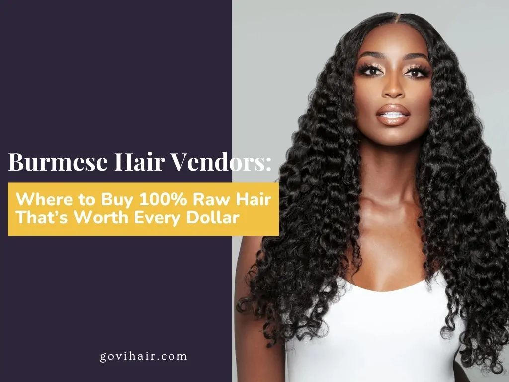 burmese hair vendors