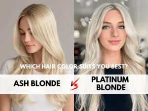 Ash Blonde VS Platinum Blonde: Which Hair Color Suits You Best?