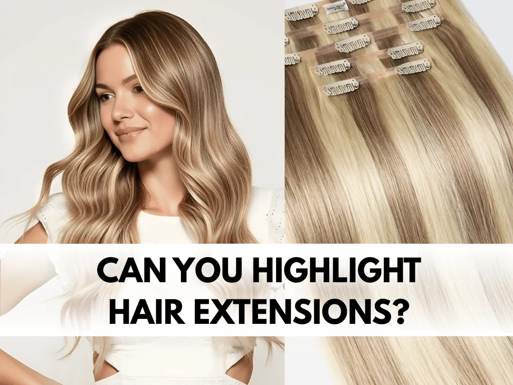 Can You Highlight Hair Extensions