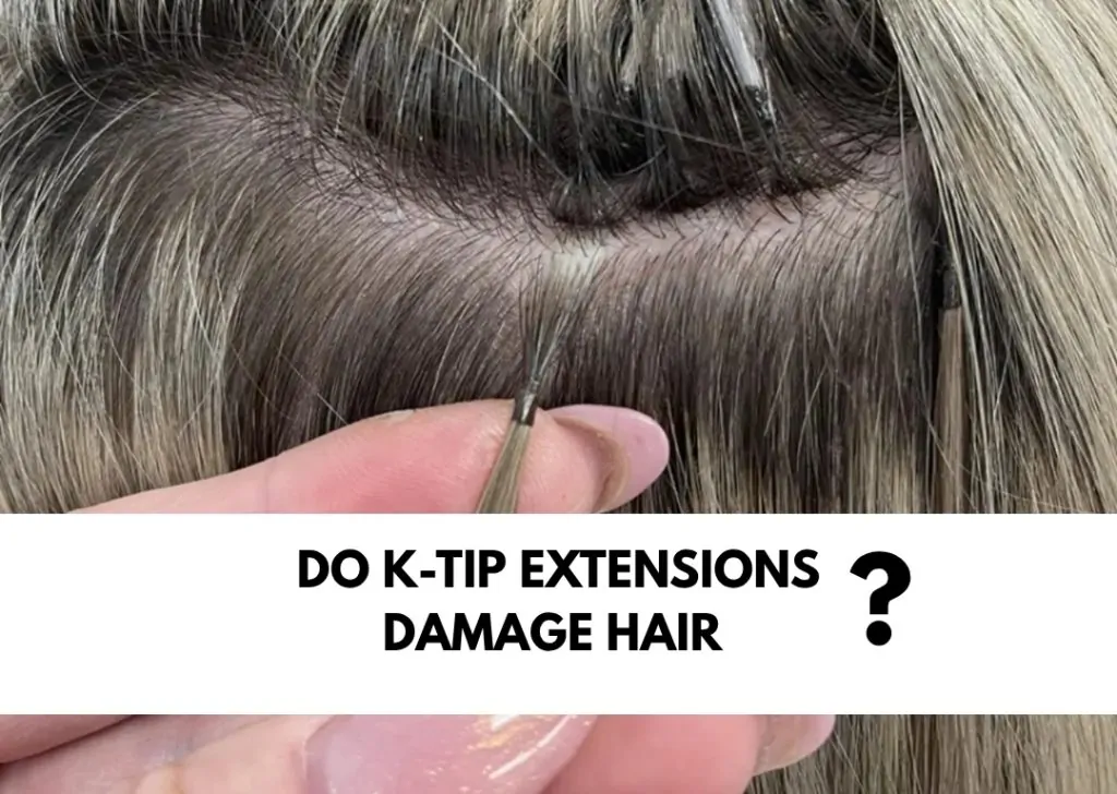 do k tip extensions damage hair