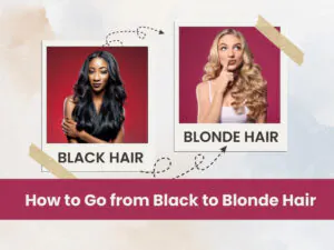 How to Go from Black to Blonde Hair