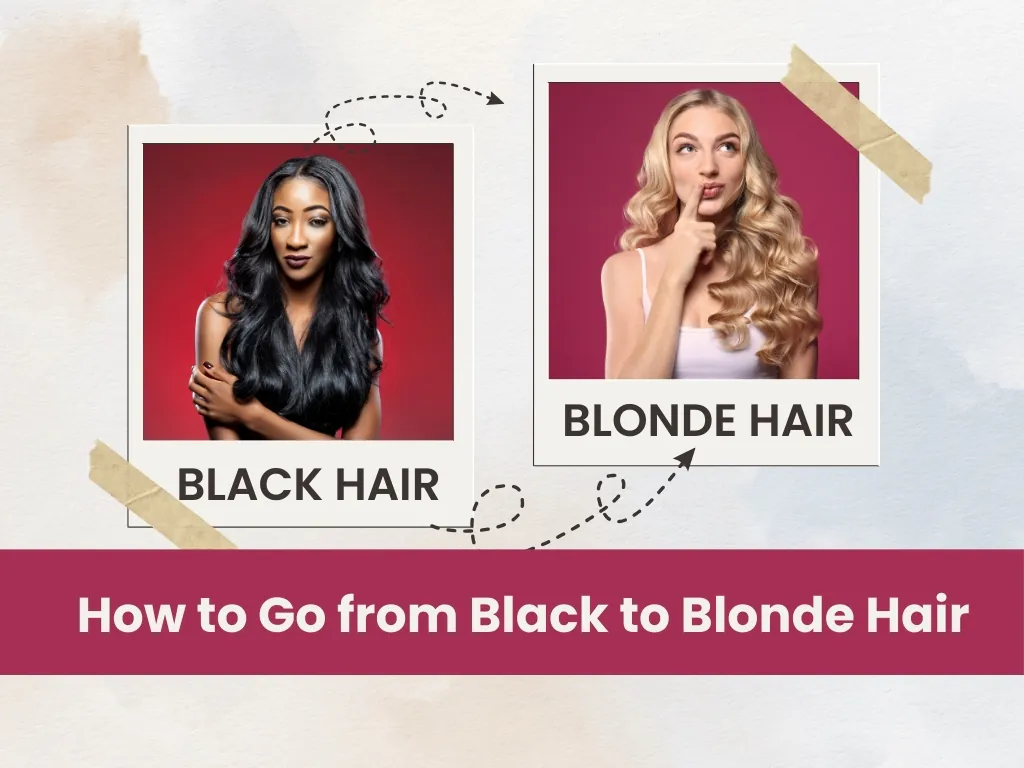How to Go from Black to Blonde Hair