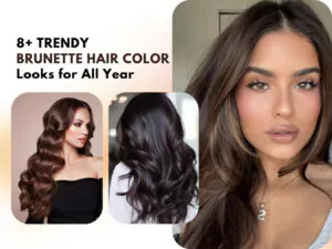 Trendy Brunette Hair Colors